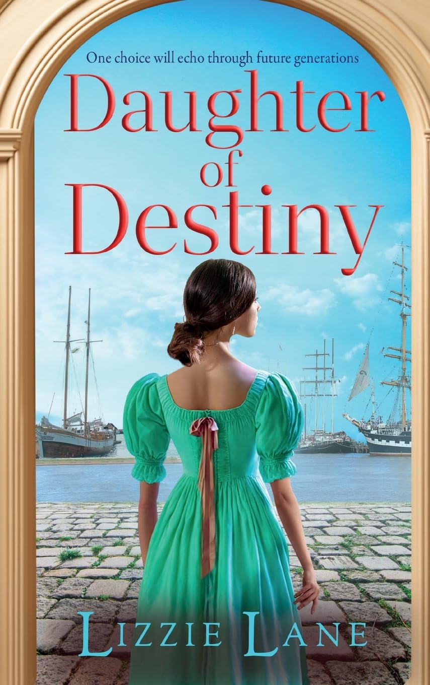 Daughter of Destiny: A page-turning family saga series from bestseller Lizzie Lane (The Strong Trilogy, 1)