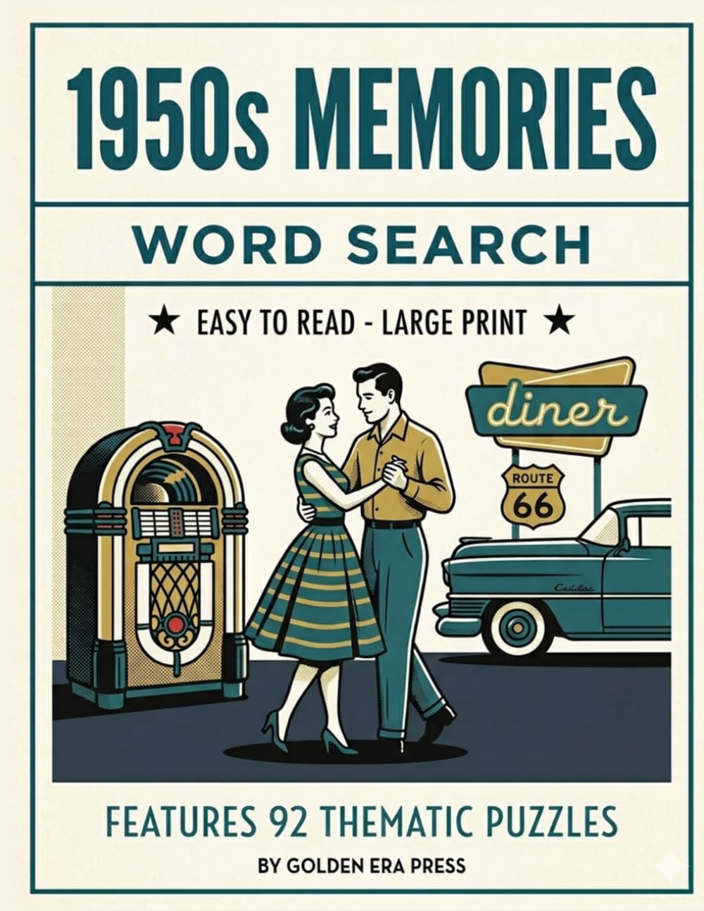 1950s Memories Word Search: 92 Large Print Puzzles: A Nostalgic Journey Through the Fabulous Fifties for Seniors (Nostalgia Word Search Series)