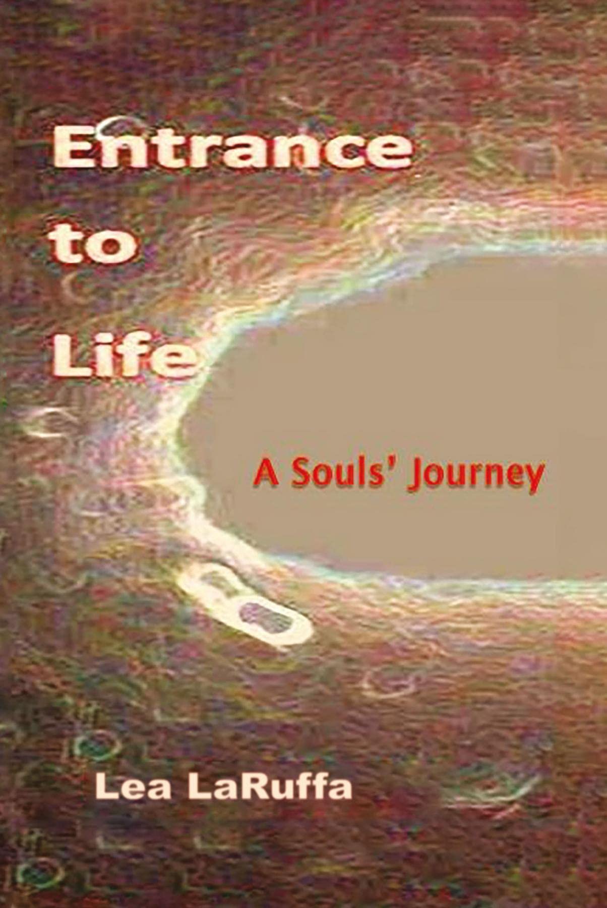 Entrance to Life: A Souls' Journey