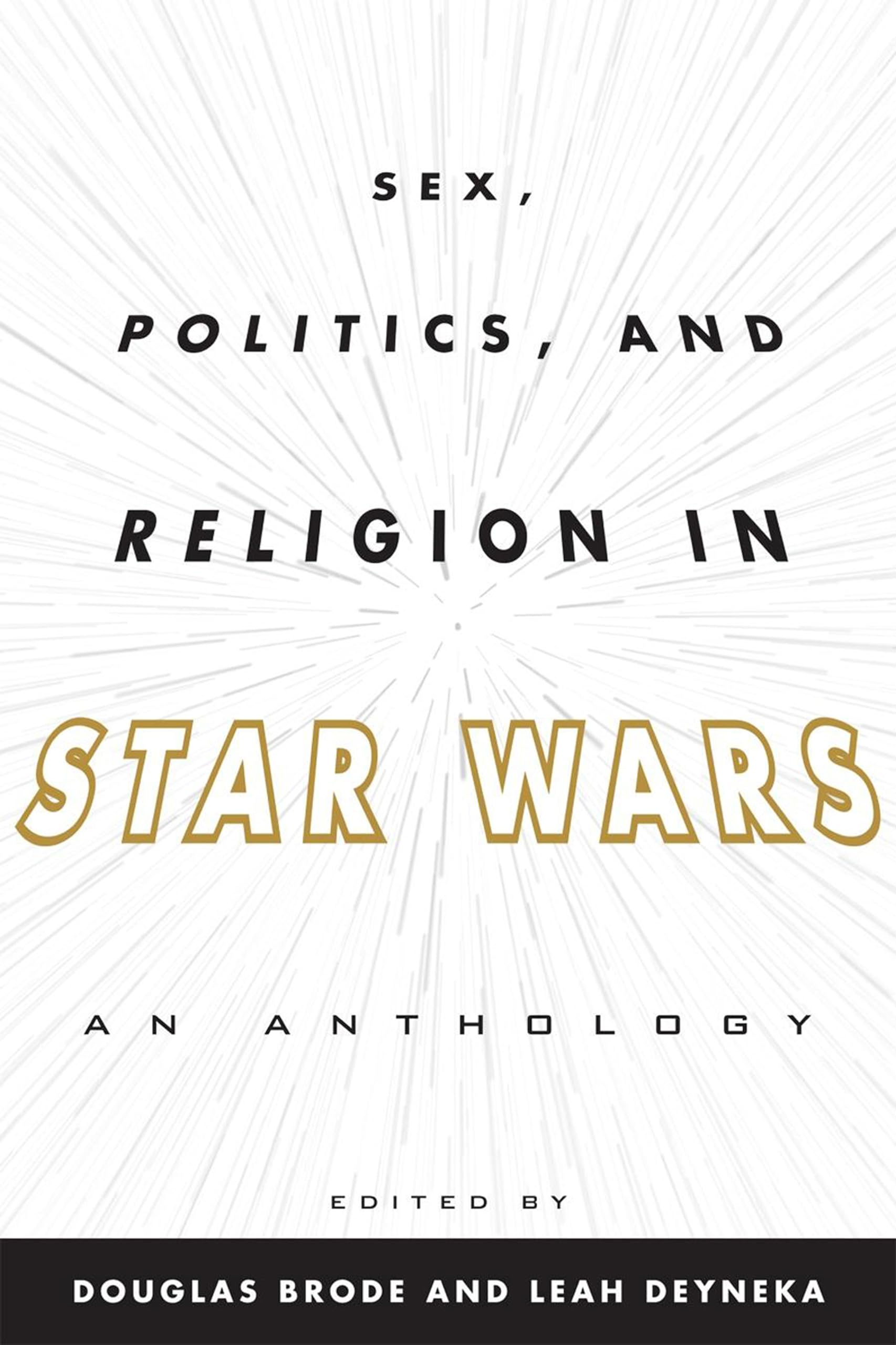 Buy Sex, Politics, and Religion in Star Wars: An Anthology โ BookShops.in