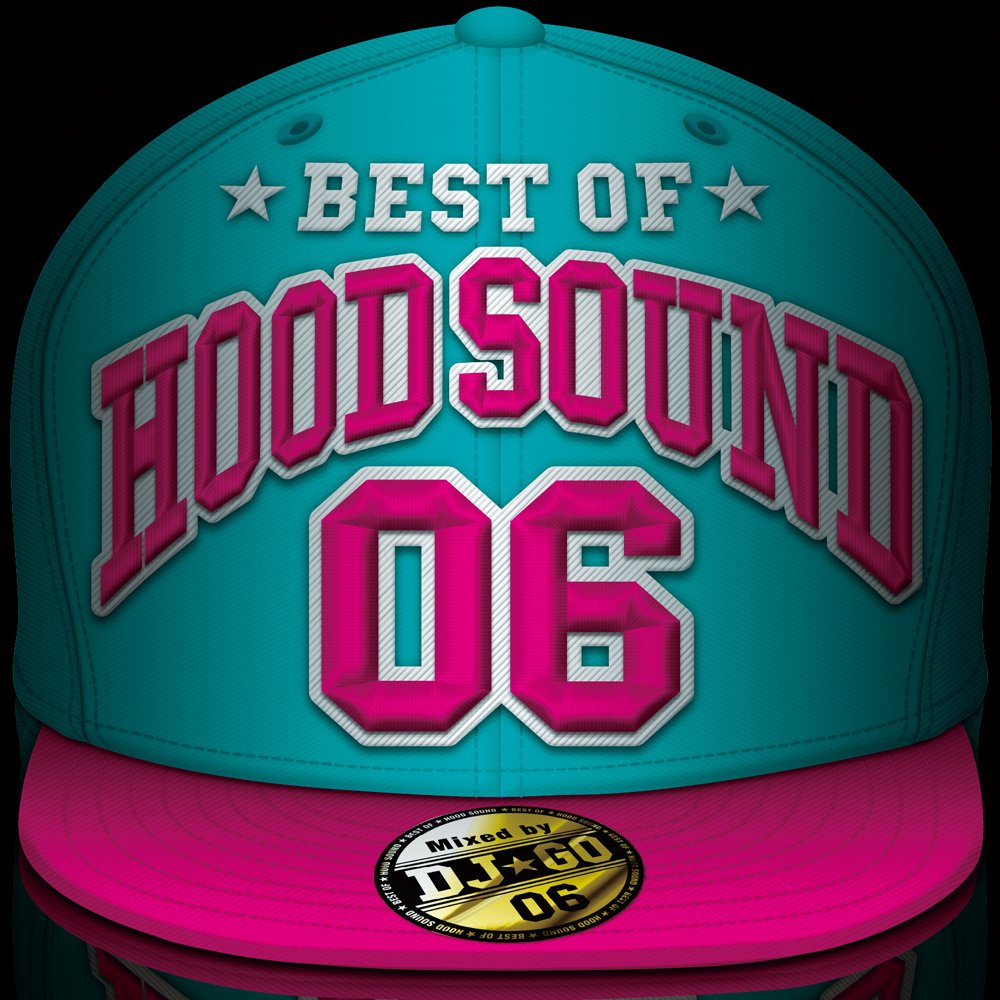 DJ☆GO - Best of Hood Sound 06 mixed by DJ☆GO - Disque CD