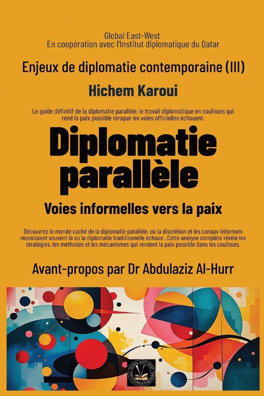 Enjeux de diplomatie contemporaine (III): Voies informelles vers la paix: 3