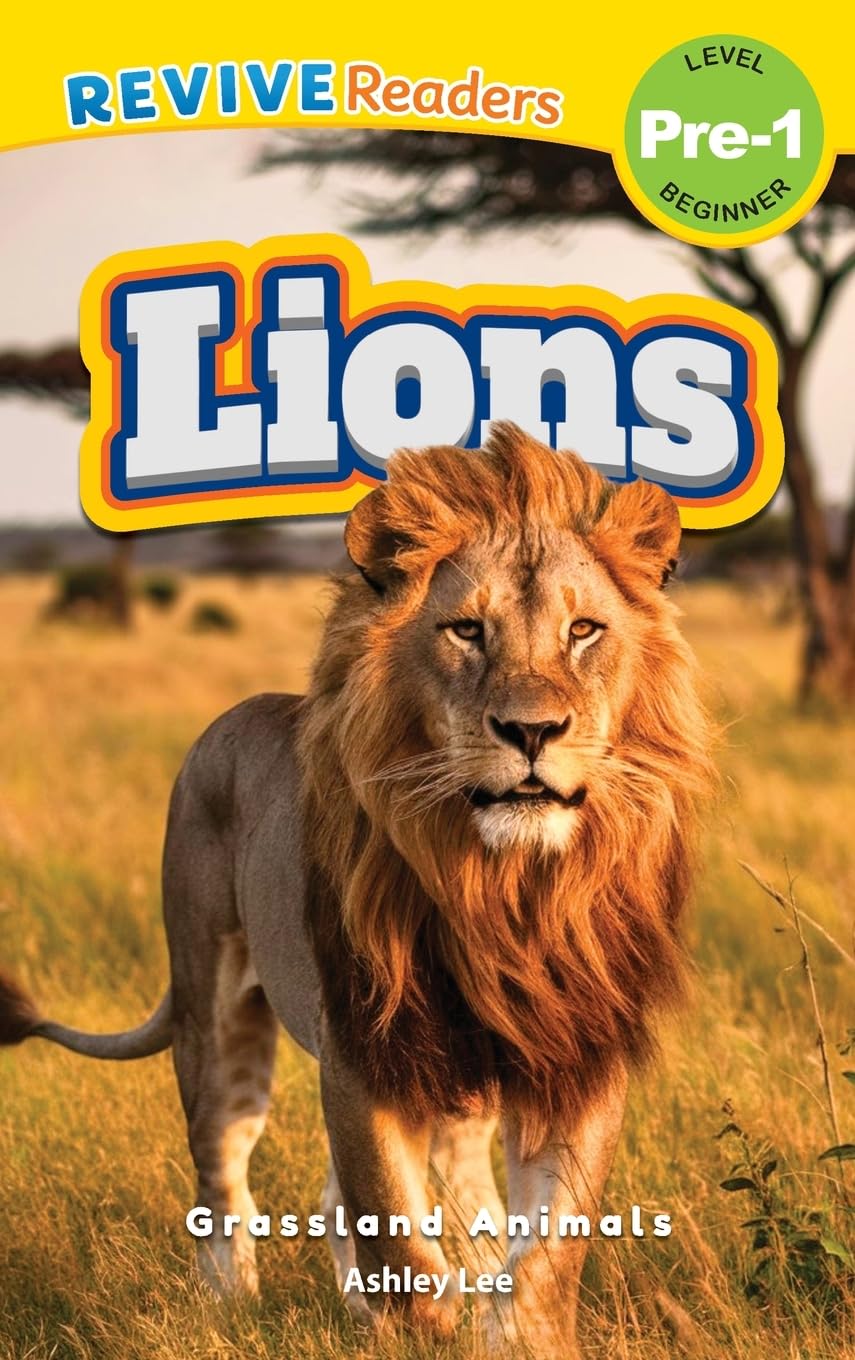 Lions: Grassland Animals (Revive Readers, Level Pre-1) (Grassland Animals, Level Pre-1)