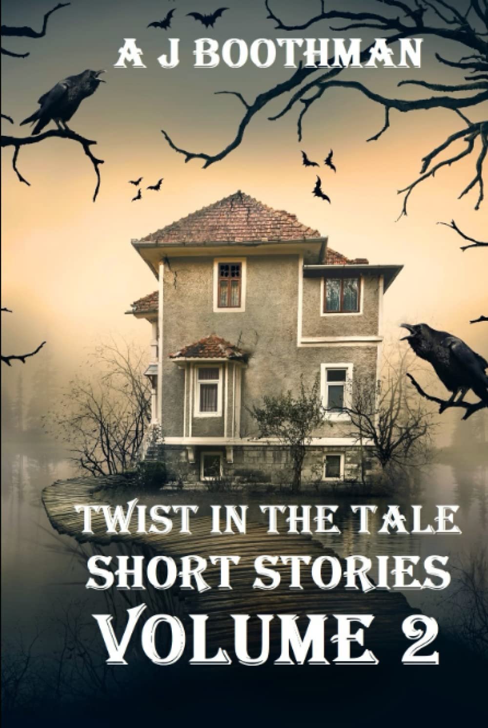 TWIST IN THE TALE SHORT STORIES VOLUME 2