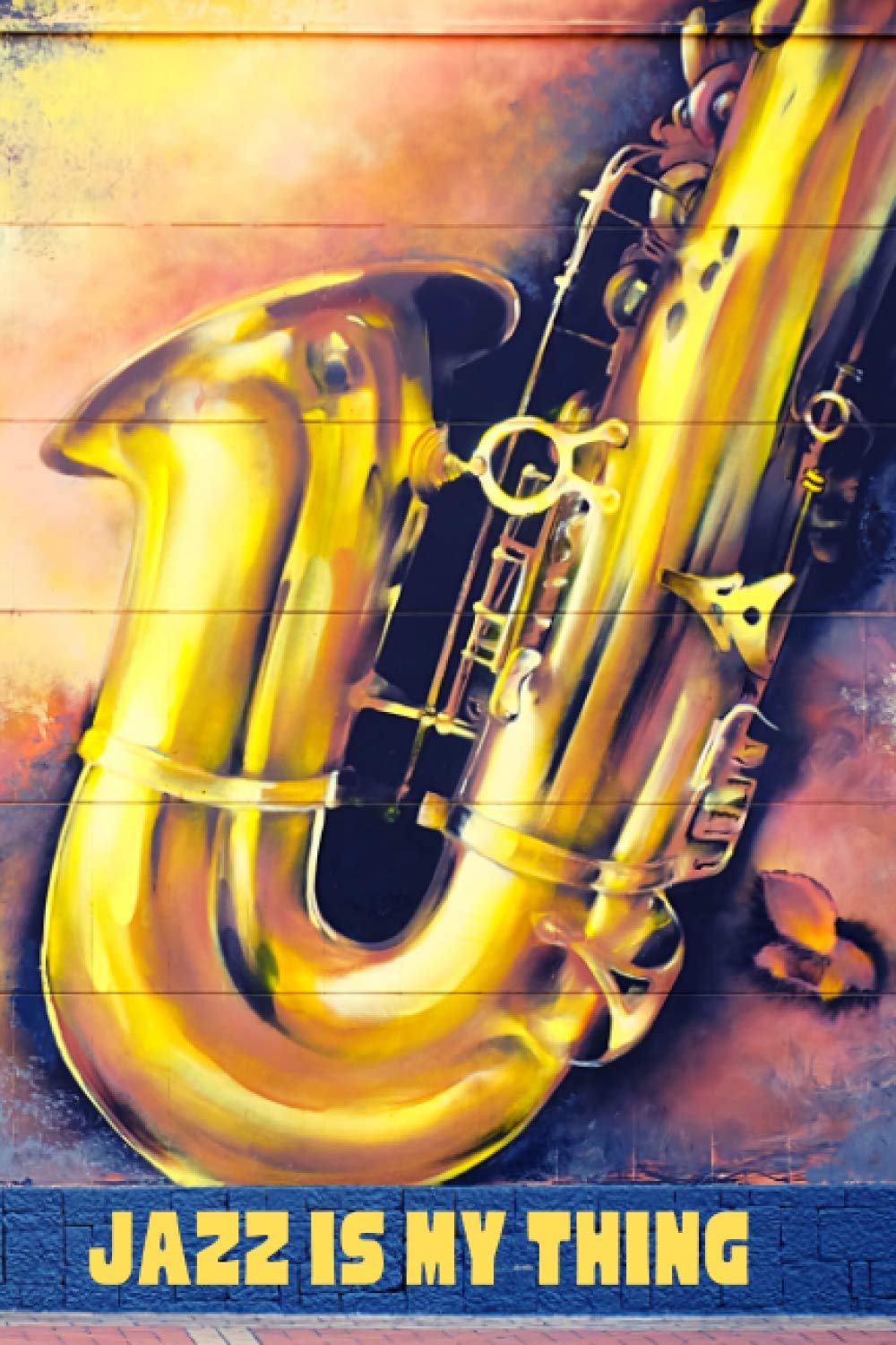 Jazz Is My Thing: This Jazz Saxophone themed 6x9in Composition Notebook makes a great gift for any jazz enthusiast. Ideal for Men, Women and Kids for ... Great Stocking Filler or Secret Santa.
