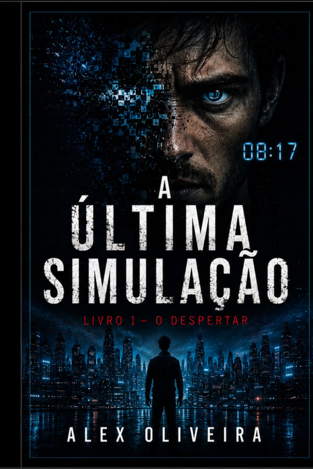 A Última Simulação: Livro 1: O Despertar (CAMADA ZERO)