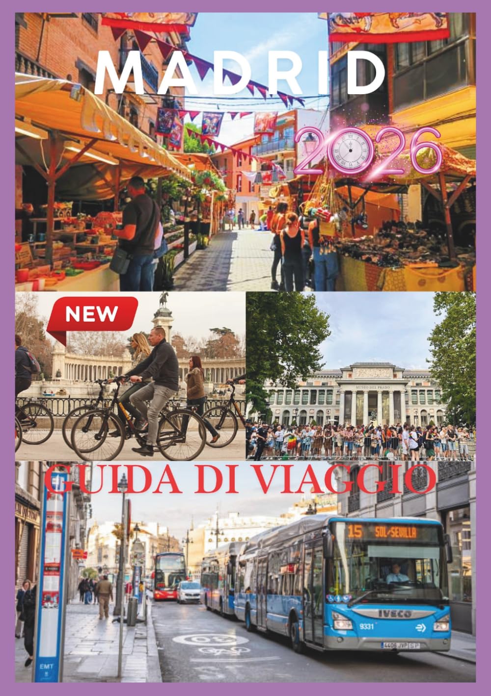 MADRID GUIDA DI VIAGGIO 2026: Scopri la cultura, la gastronomia e i tesori nascosti di Madrid per un'avventura indimenticabile.