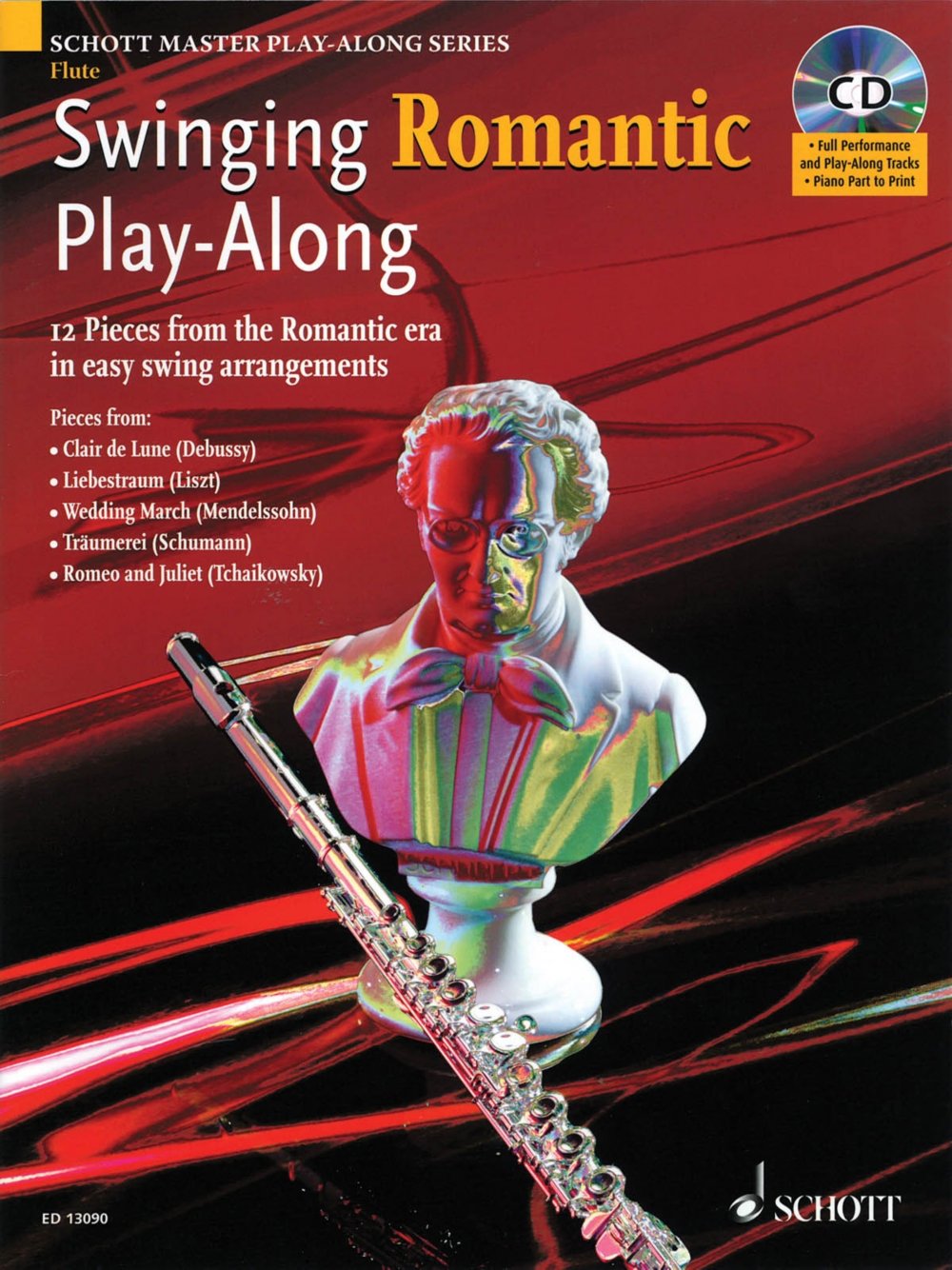 Swinging Romantic Play-Along: 12 Pieces from the Romantic Era in Easy Swing Arrangements for Flute (Schott Master Play-Along)