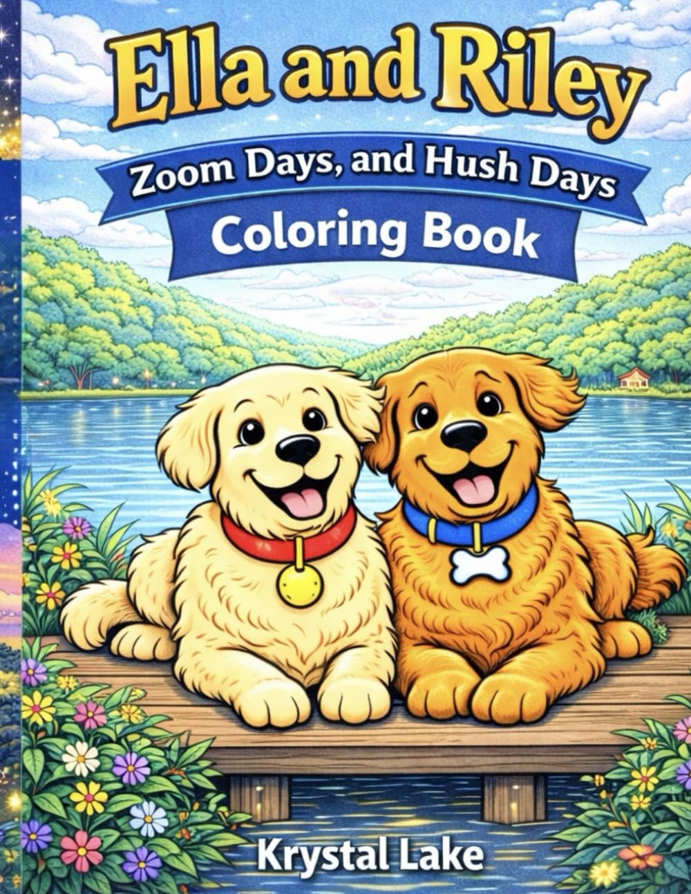 Ella and Riley: Zoom Days & Hush Days Coloring Book (Ella and Riley Explore the Outdoors)