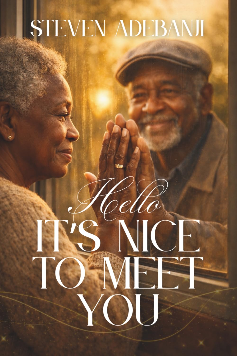 HELLO, IT'S NICE TO MEET YOU
