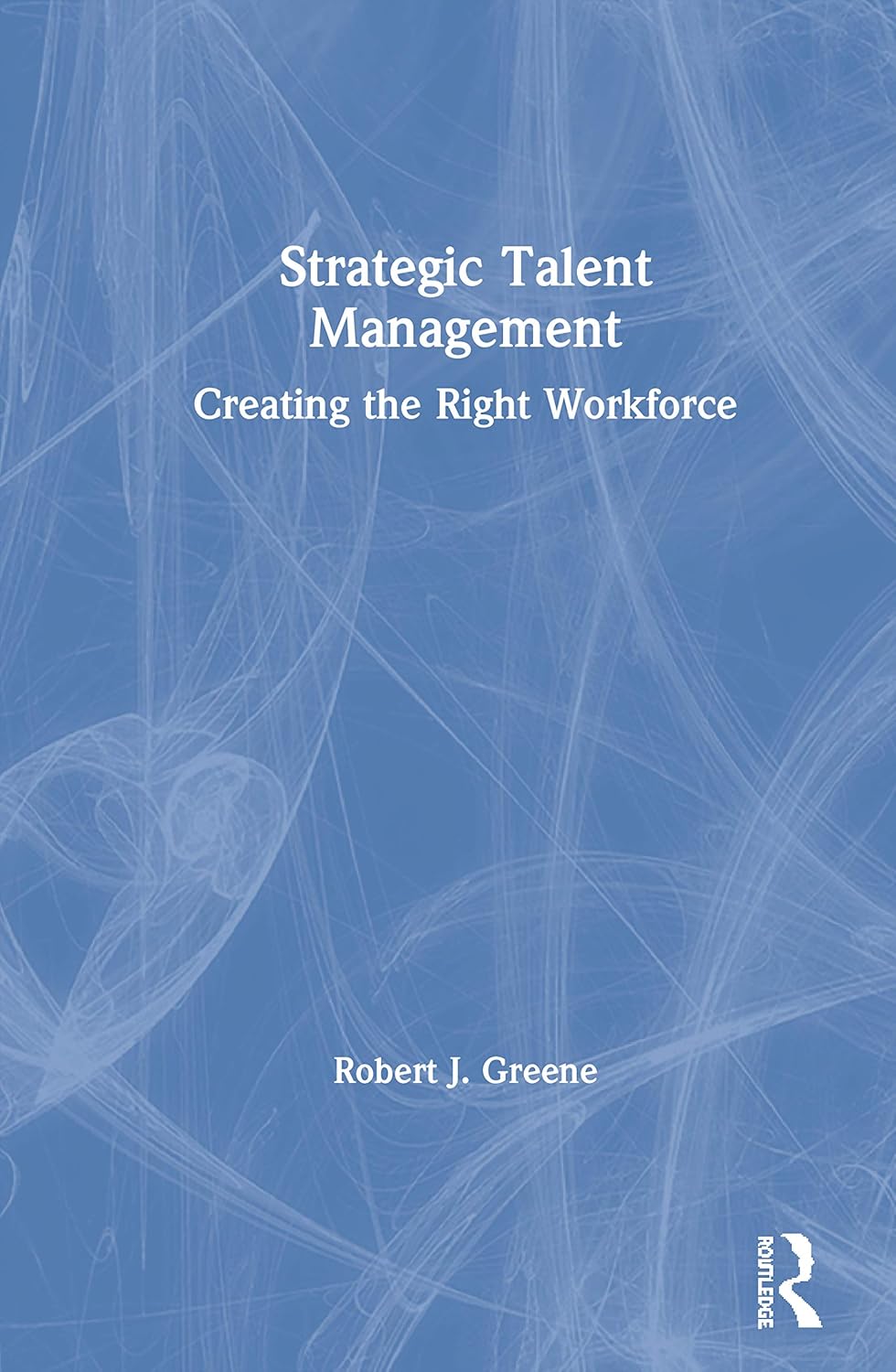 Strategic Talent Management