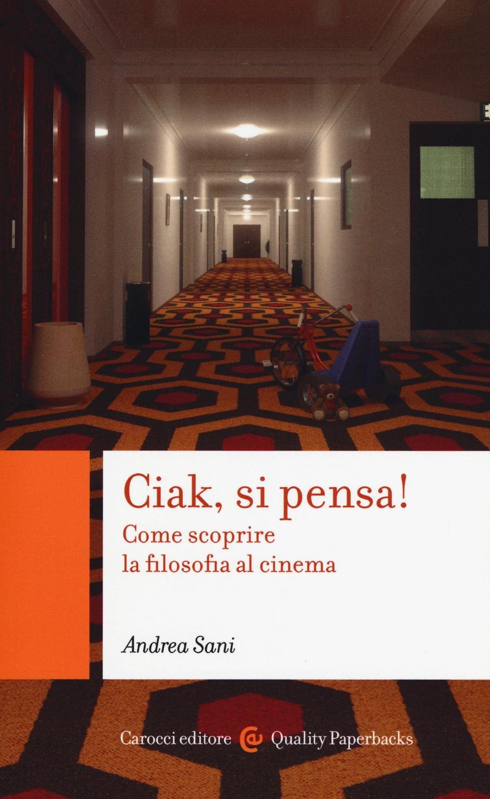 Ciak Si Pensa! Come Scoprire La Filosofia Al Cinema - 4