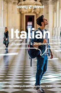 Lonely Planet Italian Phrasebook & Dictionary: Essential Travel Phrases, 3500-Word Dictionary & Pronunciation Guide for Italy