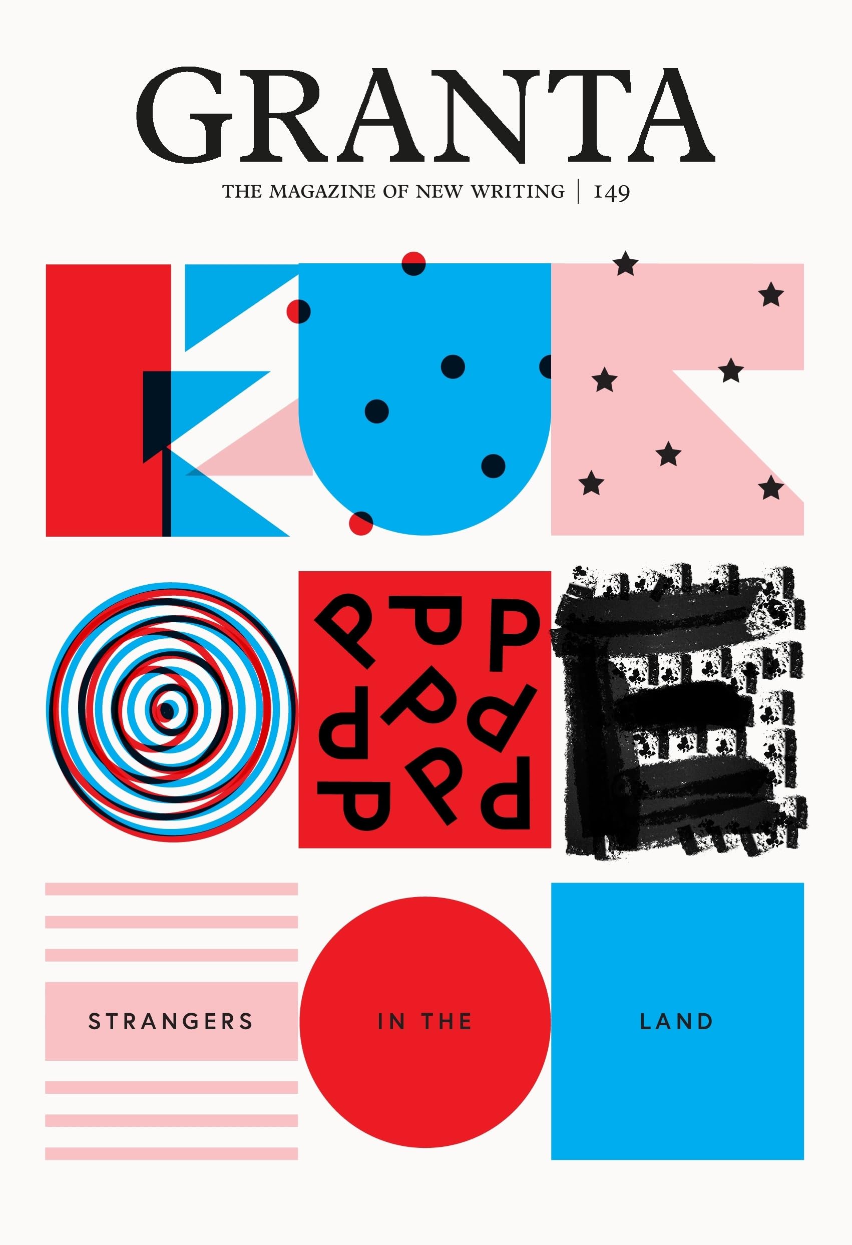 Granta 149: Europe: Strangers in the Land (Granta: The Magazine of New Writing)