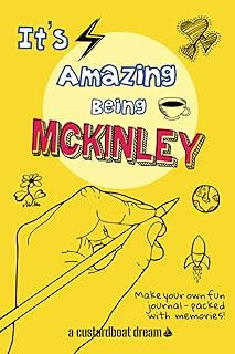 It's Amazing Being Mckinley: A fun activity personal name journal.