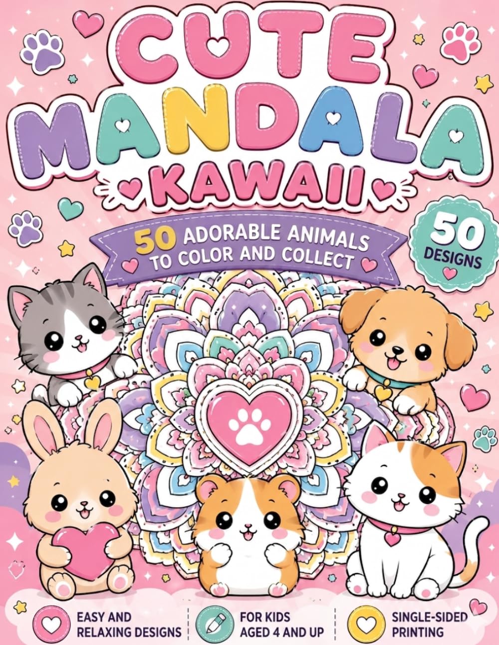 CUTE MANDALA KAWAII: 50 ADORABLE ANIMALS TO COLOR AND COLLECT