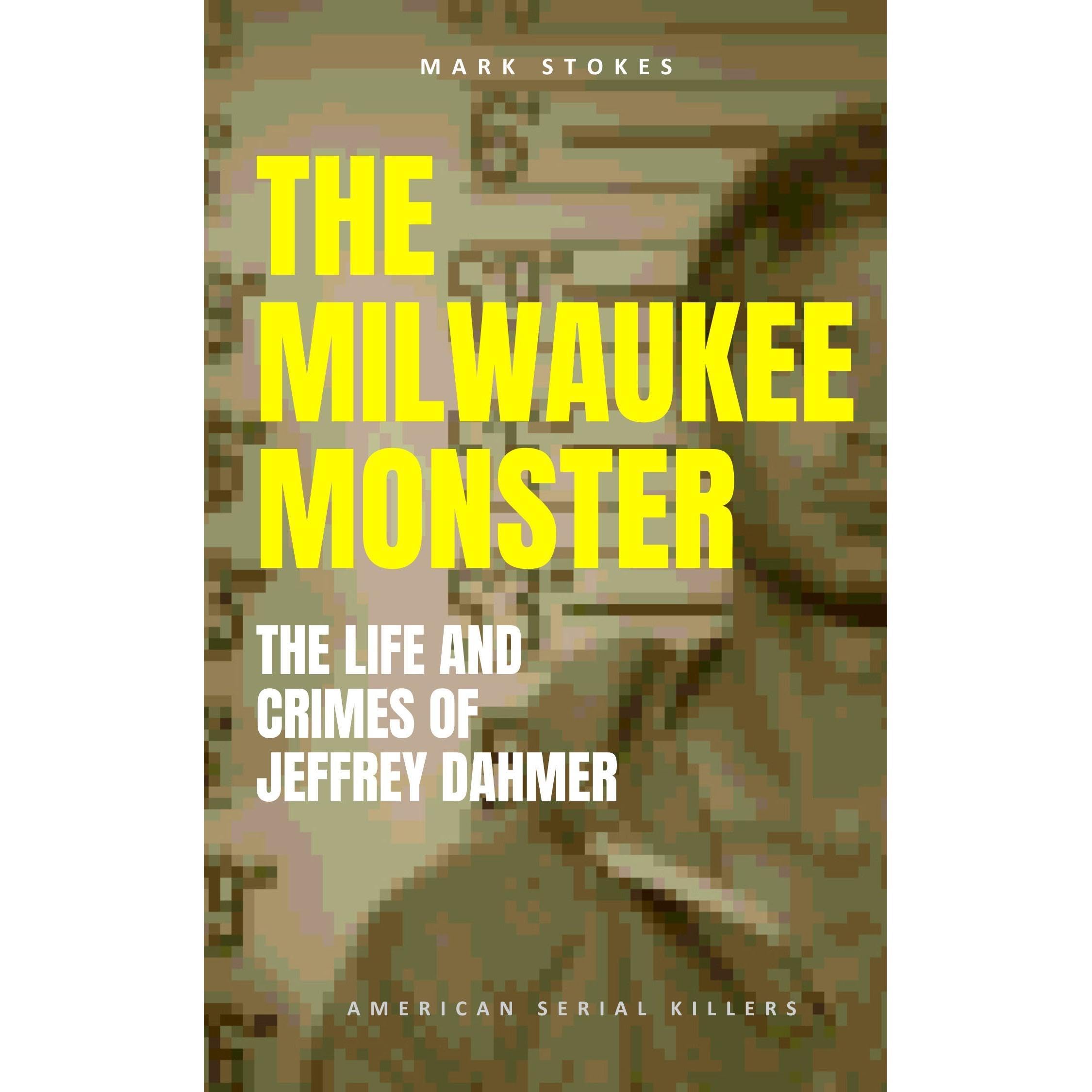The Milwaukee Monster