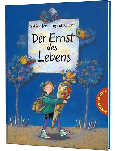 Der Ernst des Lebens: Der Ernst des Lebens: Keine Angst vor der Einschulung – das Bilderbuch-Geschenk!