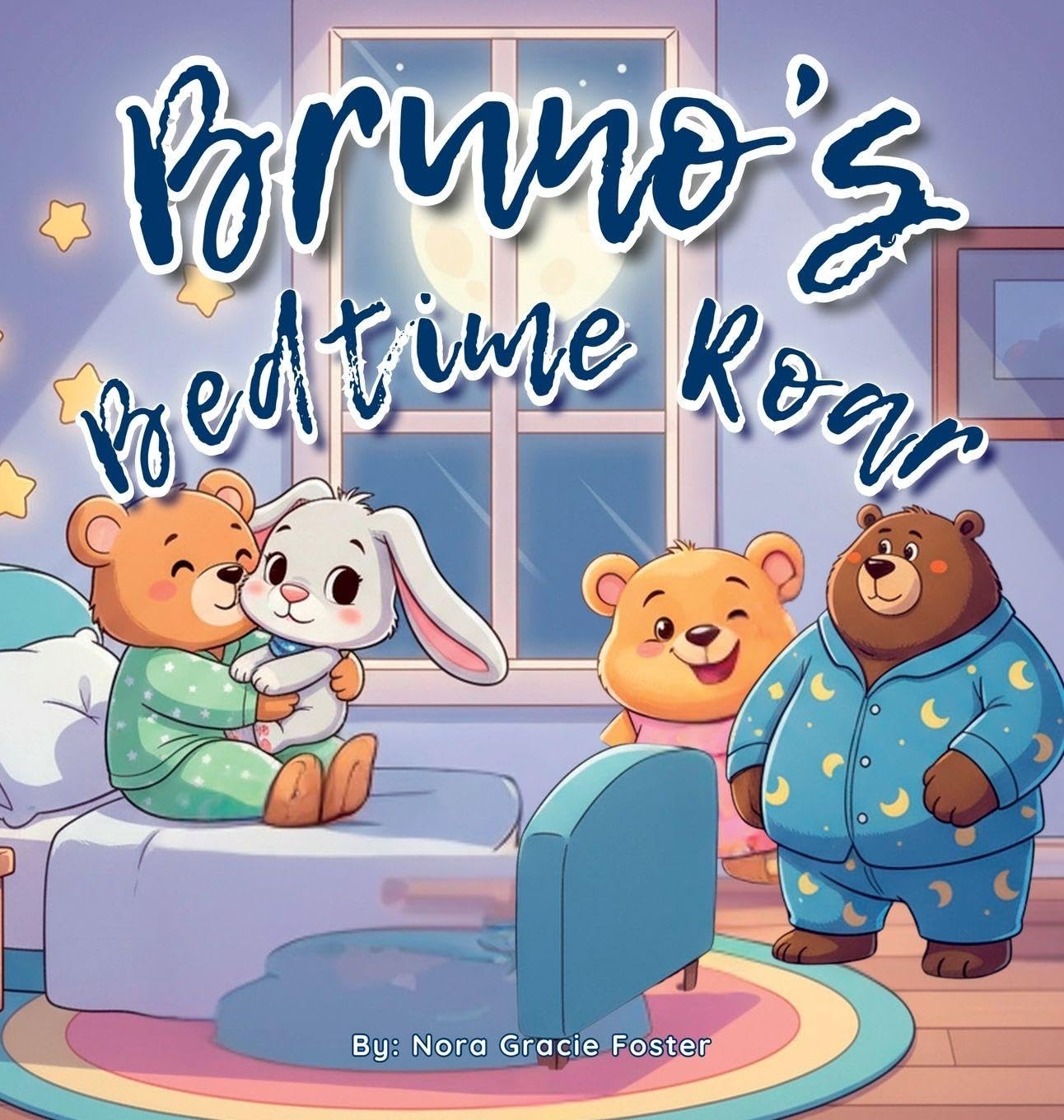 Bruno's Bedtime Roar: A Soothing Bedtime Story with Calming Steps for Preschoolers Ages 3-5: 1 (Bruno's Cozy Moments Collection)