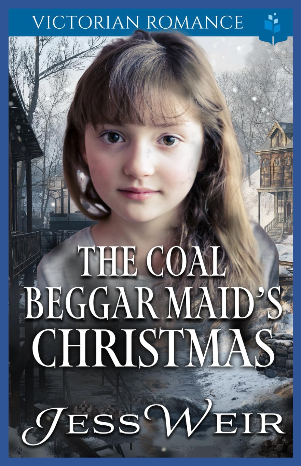The Coal Beggar Maid's Christmas: Victorian Romance: 6 (A Victorian Christmas Saga Romance Collection)