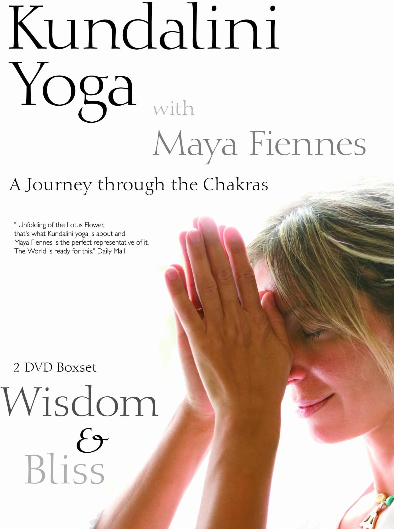 Maya Fiennes Kundalini Yoga: Wisdom & Bliss
