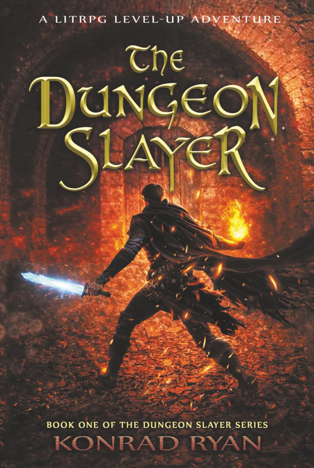 The Dungeon Slayer: A LitRPG Level-Up Adventure (The Dungeon Slayer Series)