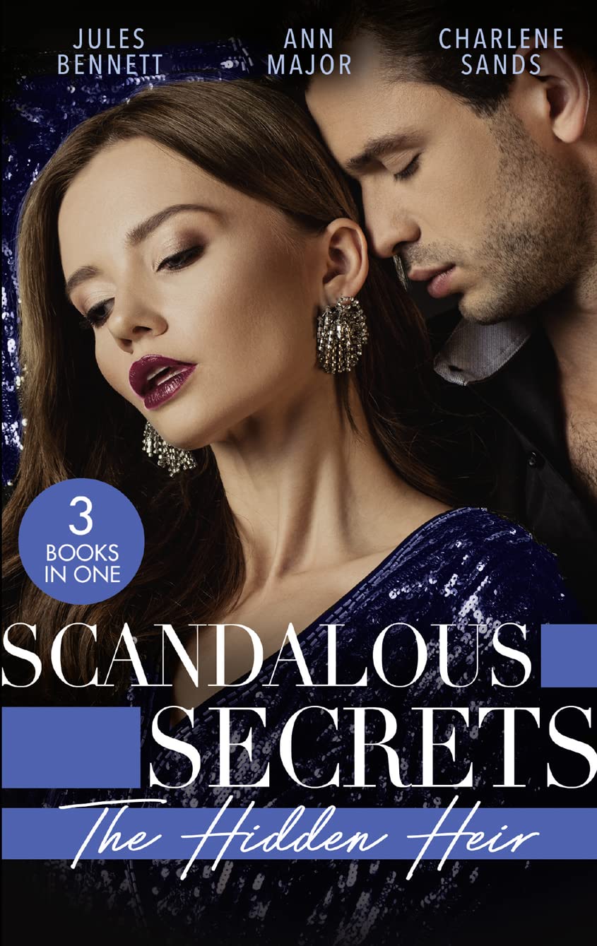 Scandalous Secrets His Hidden Heir Jules 9780263281897 Scandalous Secrets His Hidden Heir Jules 9780263281897