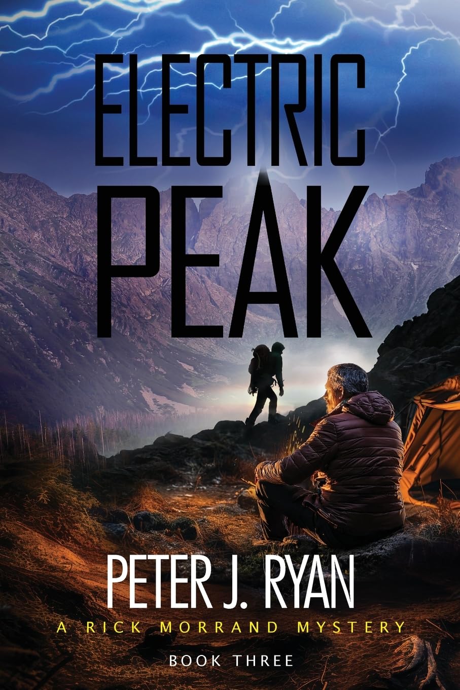 Electric Peak: A Suspenseful Montana Thriller Set In The Shadow of Yellowstone (A Rick Morrand Mystery Book 3)