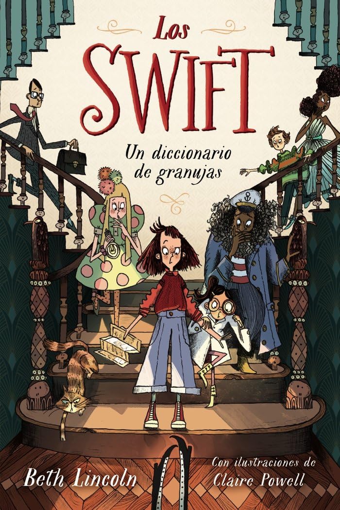 Los Swift 1: Un diccionario de granujas (LITERATURA INFANTIL - Narrativa infantil)