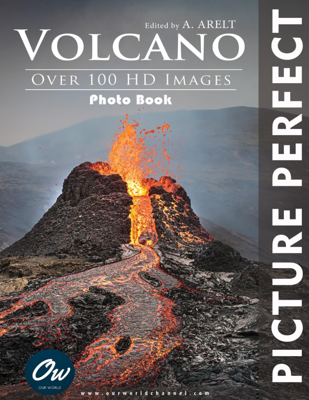 Volcano: Picture Perfect Photo Book: Over 100 HD Images