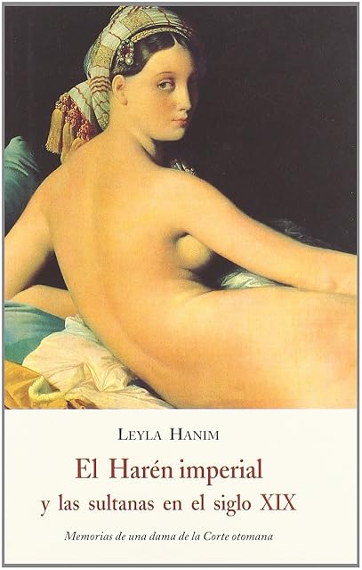 Portada de El Haren Imperial y las Sultanas en el Siglo XIX: Memorias de una Dama