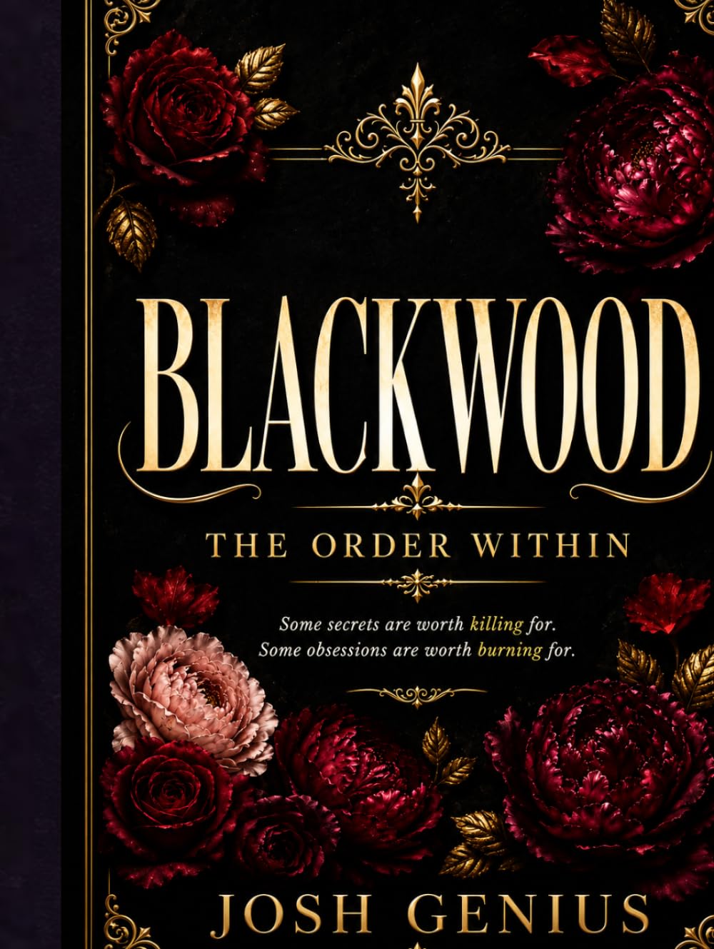 Blackwood: The Order Within: A Dark Billionaire Romance of Power, Secrets, and Forbidden Love