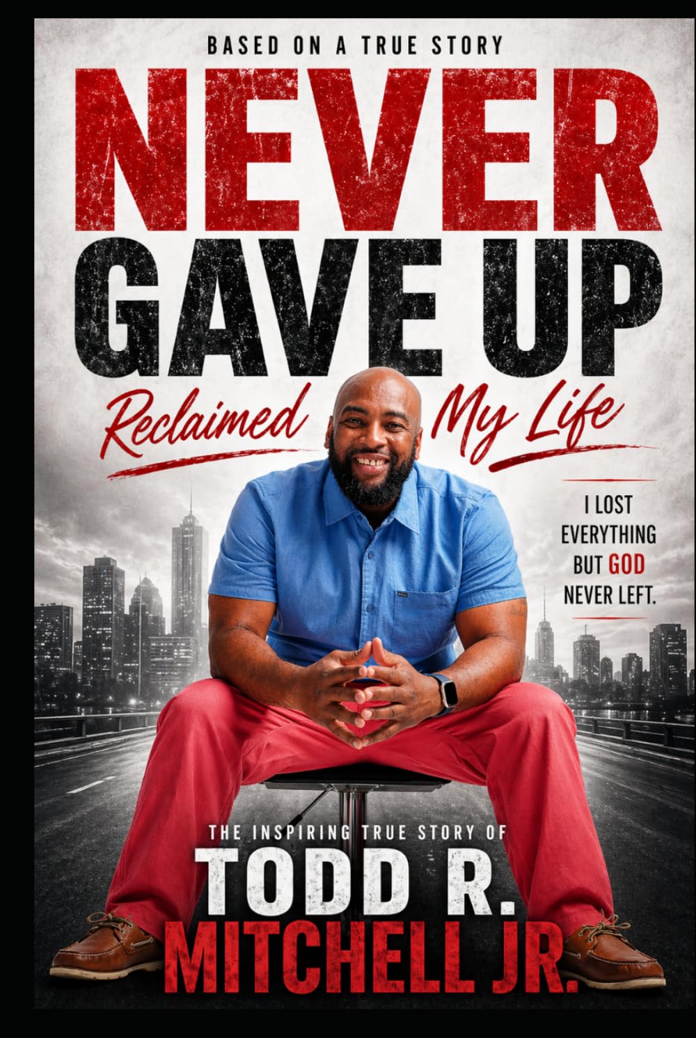 NEVER GAVE UP (Reclaimed My Life)