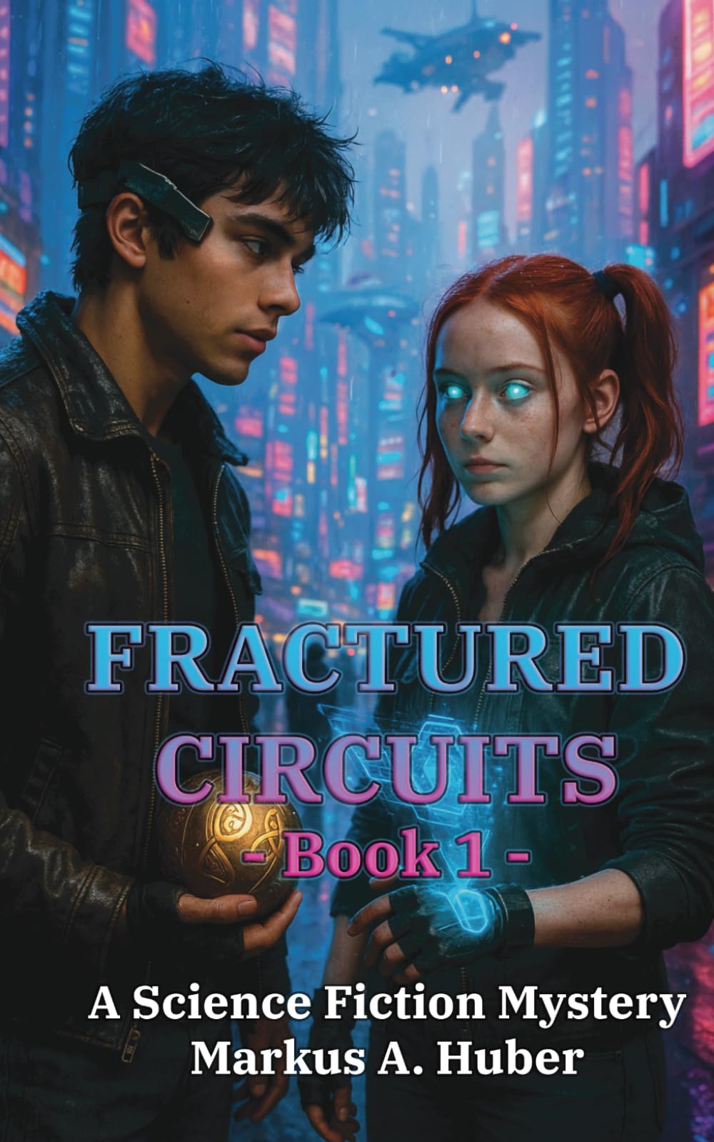Fractured Circuits 1: A Science Fiction Mystery (Fractured Circuits Trilogy)
