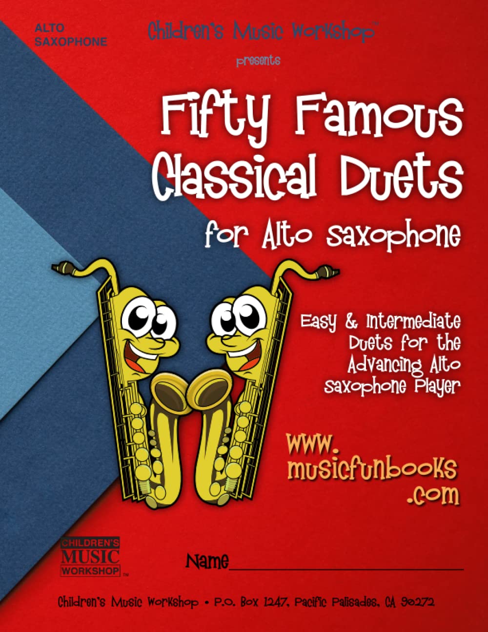 Fifty Famous Classical Duets for Alto Saxophone: Easy and Intermediate Duets for the Advancing Alto Saxophone Player