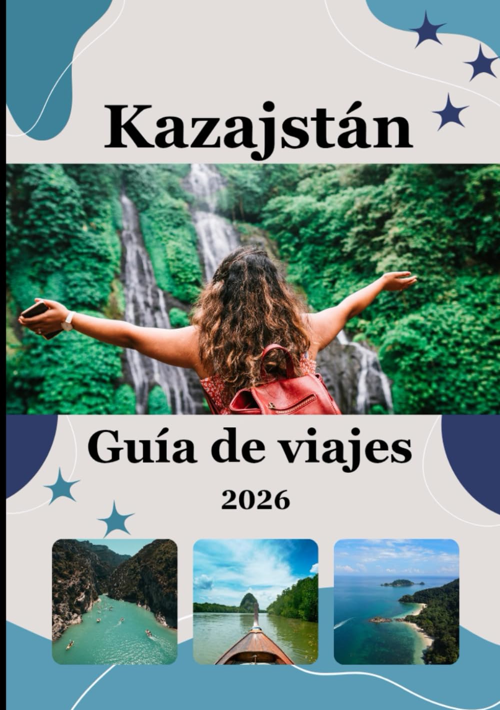 Guía de viaje de Kazajistán 2026: Un viaje a través de vastos paisajes, antiguas tradiciones y el alma de Asia Central
