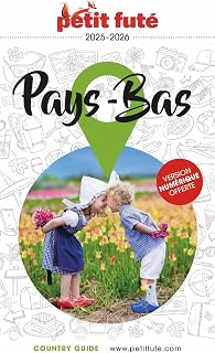 Guide Pays Bas 2025/2026 Petit Futé (2025-2026)