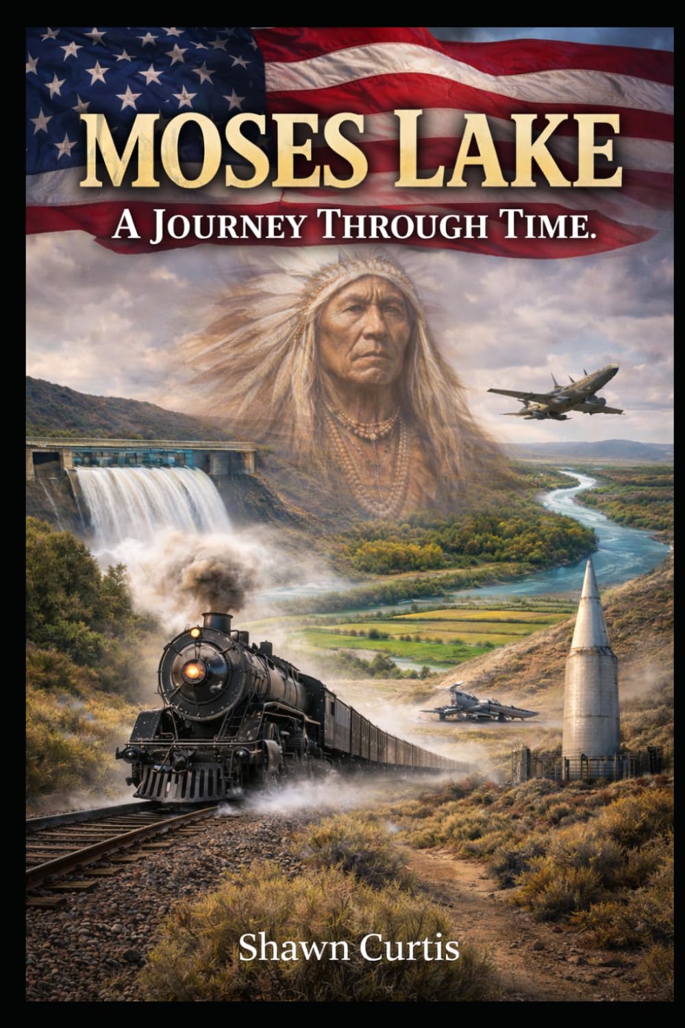 MOSES LAKE: A JOURNEY THROUGH TIME