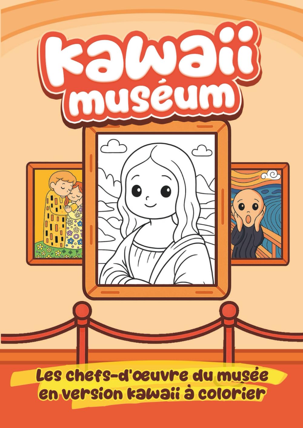 Kawaii Muséum: Livre de coloriage fun & pédagogique pour enfants et adultes. Pour (re)découvrir en s’amusant les tableaux iconiques de l’histoire de l’art revisités en version kawaii. Grand format.