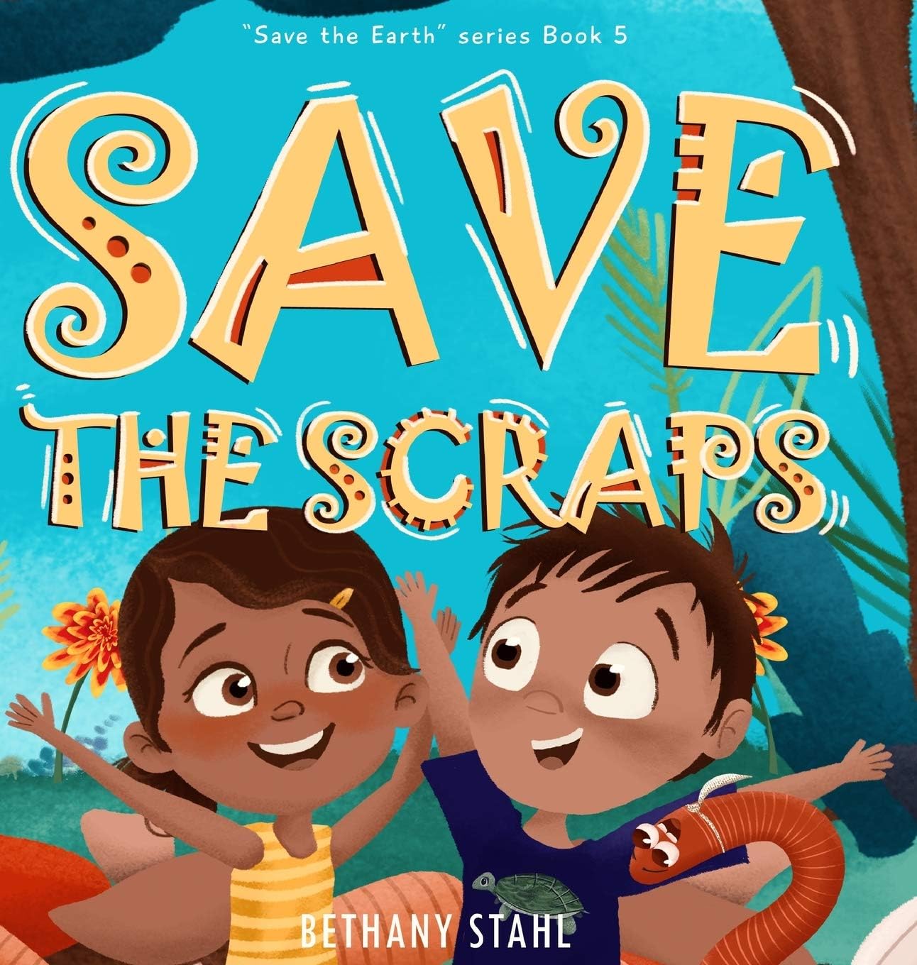 Save the Scraps: 5 (Save the Earth)