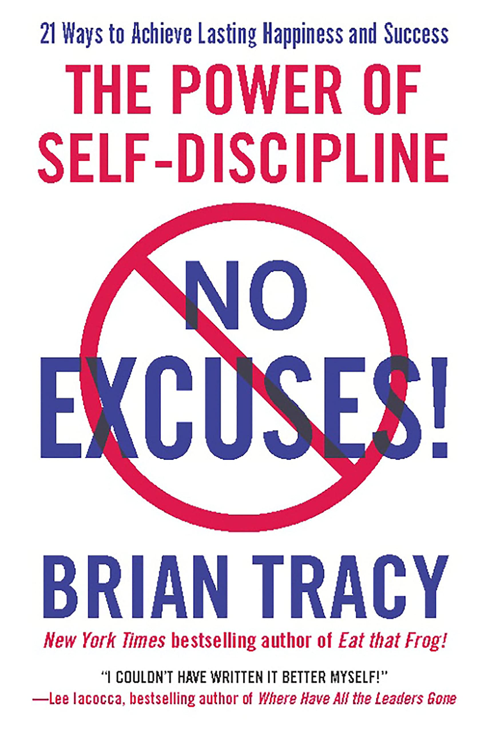 No Excuses!: The Power of Self-Discipline - Brian Tracy, 1593156324, paperback
