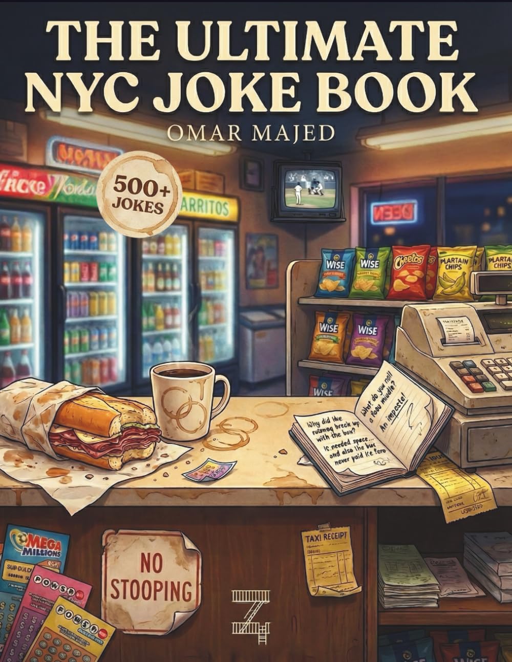 The Ultimate New York Joke Book: 500+ Authentic Street Humor Jokes from NYC Locals — Subway Chaos, Rent Insanity & Borough Rivalries