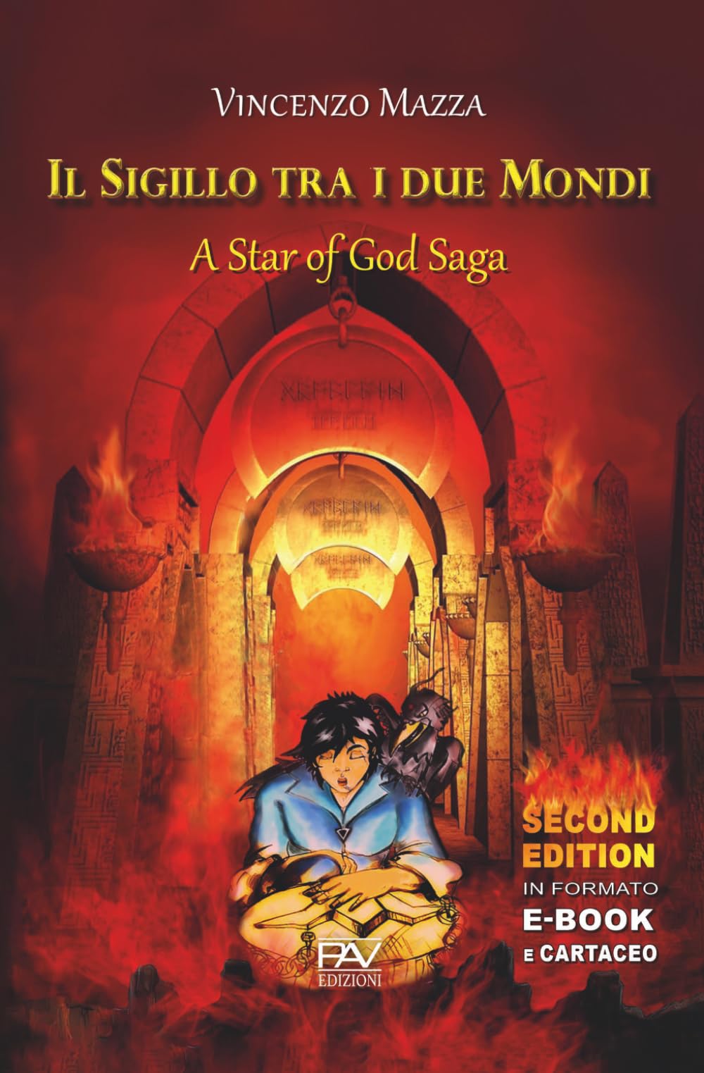 Il Sigillo tra i Due Mondi - Second Edition: A Star of God Saga