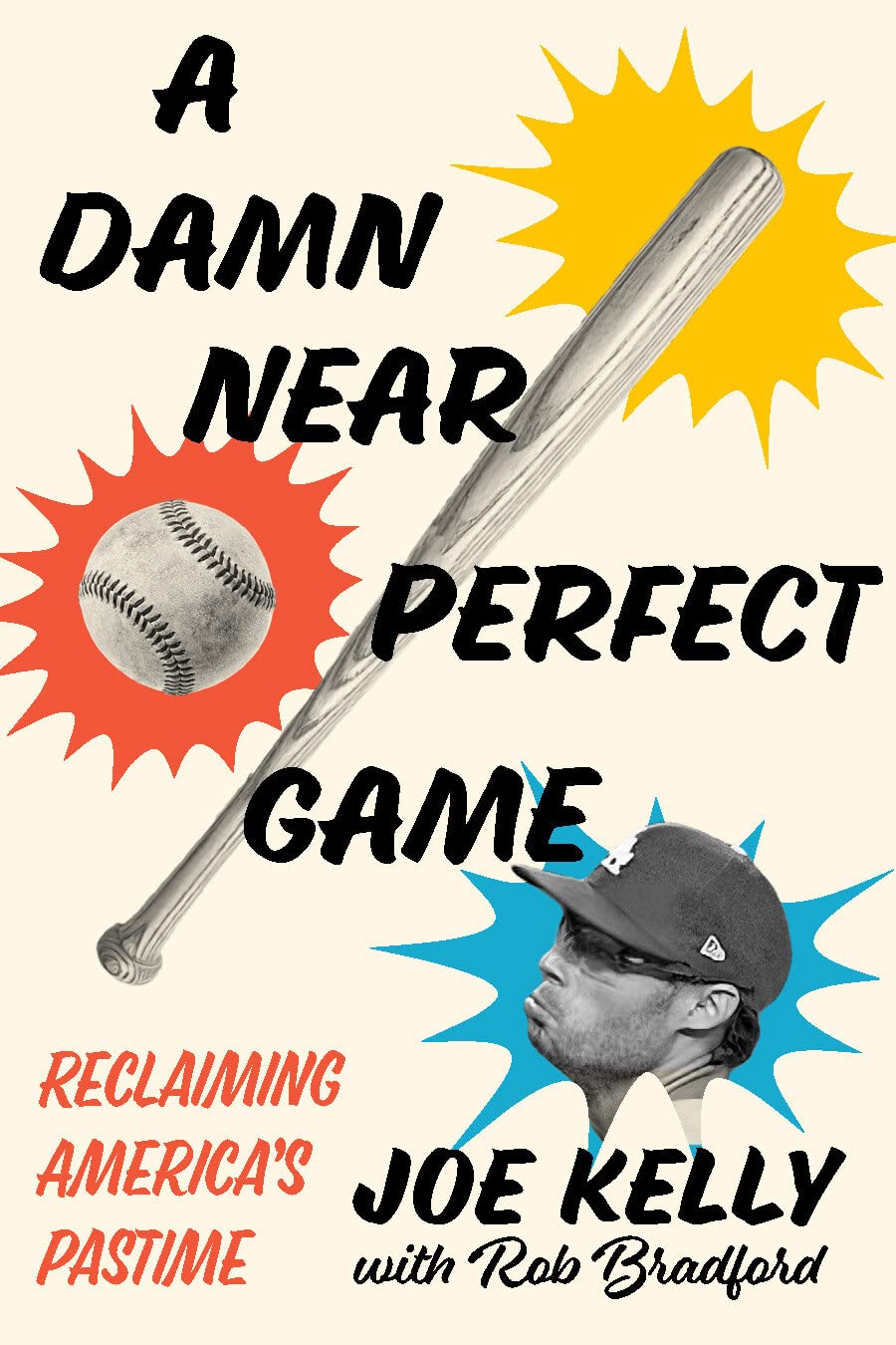 A Damn Near Perfect Game: Reclaiming America's Pastime