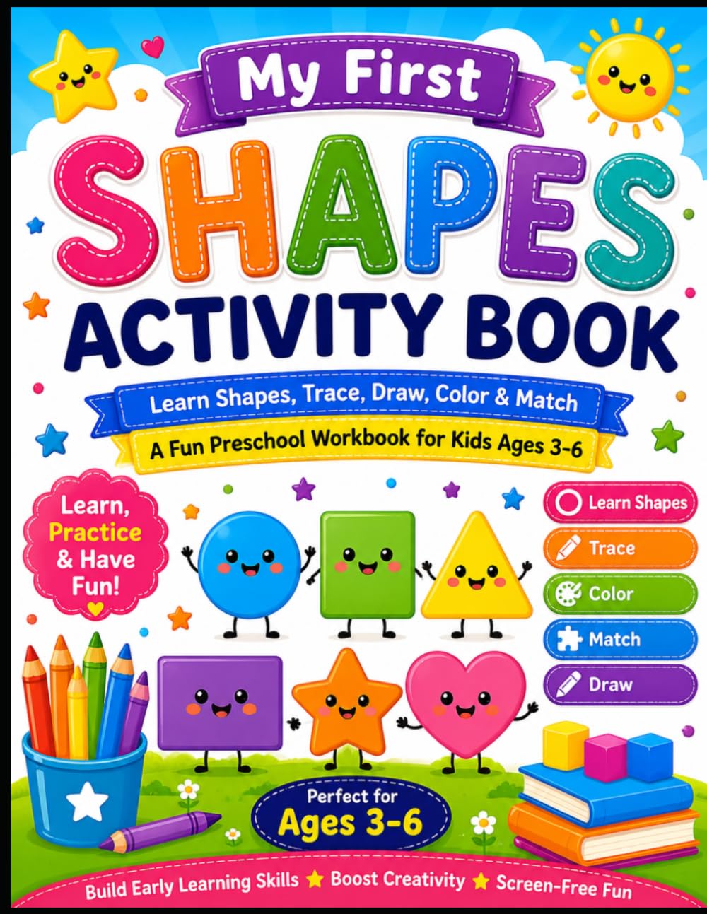 My First Shapes Drawing & Activity Book: Trace Shapes, Draw, Color, Match & Learn Basic Shapes | Preschool & Kindergarten Workbook for Kids Ages 3–6 (My First Learning Adventures)