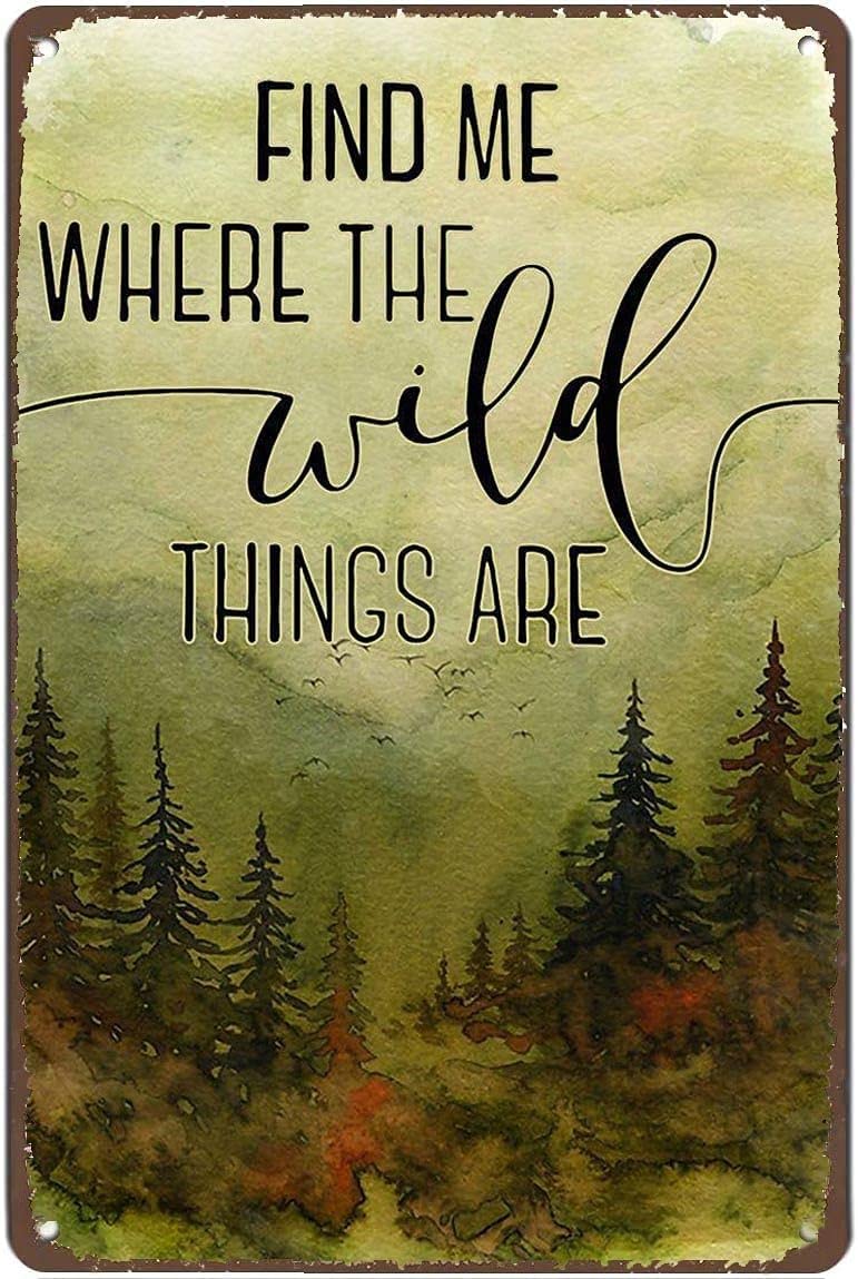 Bonoff Find Me Where The Wild Things Are Campingwall Decor For Home Cafes Office Store Vintage Decor Poster Wall Art Decor Metal Sign Poster 8X12 Inches