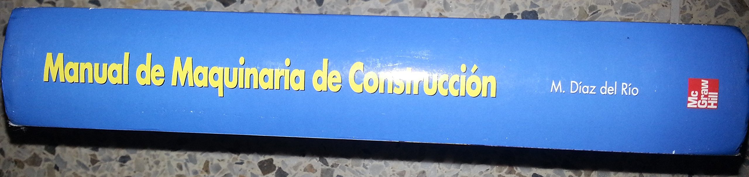 MANUAL MAQUINARIA CONTRUCCION- (SIN COLECCION)