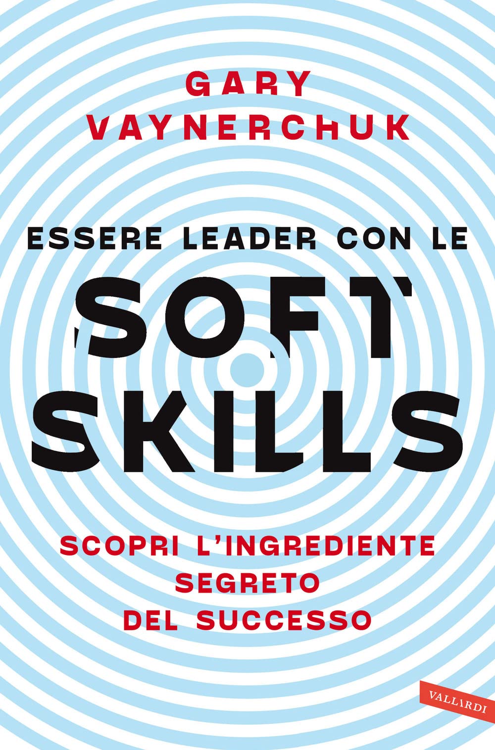 Essere Leader Con Le Soft Skills. Scopri L'ingrediente Segreto Del Successo - 4