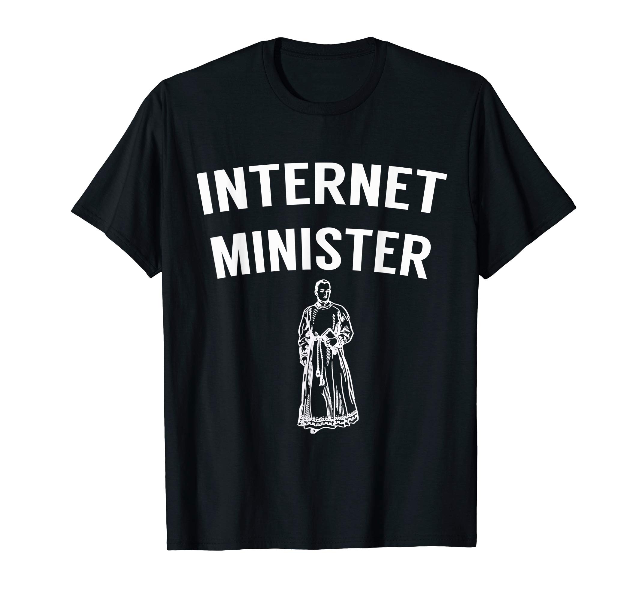 Internet Minister - Funny Ordained Minister Tshirt T-Shirt
