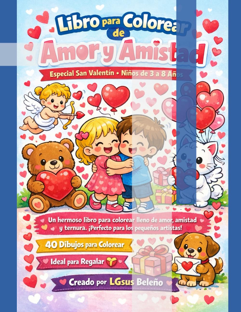 LIBRO PARA COLOREAR DE SAN VALENTIN: AMOR Y AMISTAD